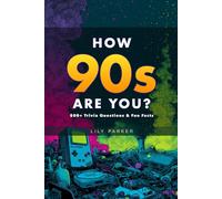 How 90s Are You?: 500+ Trivia Questions & Fun Facts (Brain Buzz Trivia)