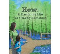 How: A Day in the Life of a Young Humanist