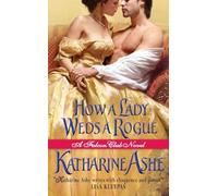 How a Lady Weds a Rogue: A Falcon Club Novel: 3 (The Falcon Club)