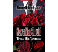 How a Man Should Treat His Woman