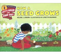 How a Seed Grows (Let's-Read-And-Find-Out Science 1)