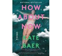How About Now : Poems