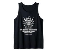 How About This for A Headline - History Teacher Historian Tank Top