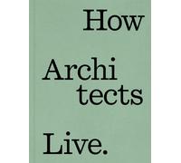 How Architects Live