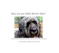 How are you, Bella Butter Boo?