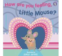 How Are You Feeling, Little Mouse?