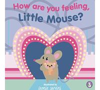 How Are You Feeling, Little Mouse?