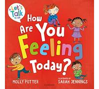How Are You Feeling Today?: A Let's Talk picture book to help young children understand their emotions (Let's Talk)