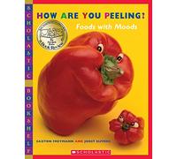 How Are You Peeling?: Food with Moods (Scholastic Bookshelf)