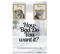 How Bad Do You Want It?