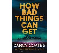 How Bad Things Can Get