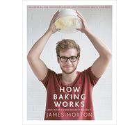 How Baking Works : …And what to do if it doesn’t