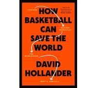 How Basketball Can Save the World: 13 Guiding Principle - Hardback NEW Hollander