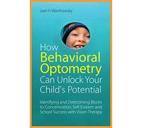 How Behavioral Optometry Can Unlock Your Child's Potential
