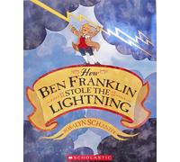 How Ben Franklin Stole The Lightning