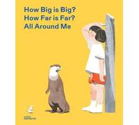 How Big is Big? How Far is Far? All Around Me