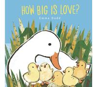 How Big Is Love? (Emma Dodd's Love You Books)