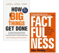 How Big Things Get Done By Professor Bent Flyvbjerg, Dan Gardner & Factfulness Ten Reasons We'Re Wrong About The World By Hans Rosling, Ola Rosling, Anna Rosling Rönnlund 2 Books Collection Set