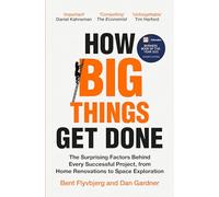 How Big Things Get Done