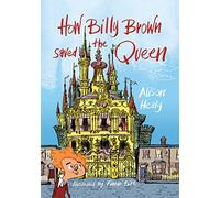 How Billy Brown Saved the Queen