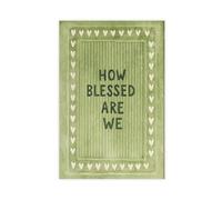 How Blessed Are We - Rustic Green Canvas Poster Bedroom Decor Landscape Office Room Decor Gift 20x30inch(50x75cm)