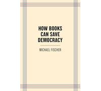 How Books Can Save Democracy