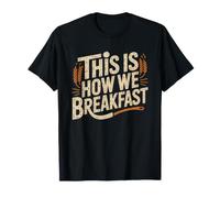 How Breakfast Cincinnati Ohio Goetta Morning Food T-Shirt