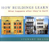 How Buildings Learn: What Happens After They're Built