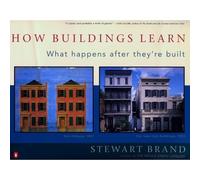 How Buildings Learn: What Happens After They're Built