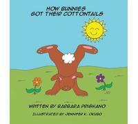 How Bunnies Got Their Cottontails