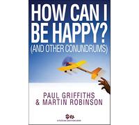 How Can I Be Happy?: And Other Conundrums (Puzzling Questions Series)