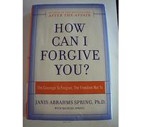 How Can I Forgive You?