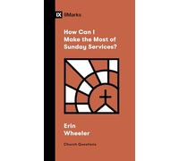 How Can I Make the Most of Sunday Services? (Church Questions)