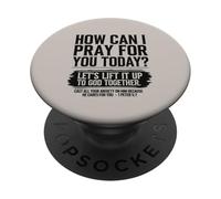 How Can I Pray For You Today Christian Bible Verse On Back PopSockets Adhesive PopGrip
