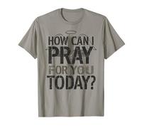 How Can I Pray for You Today Christian Support T-Shirt