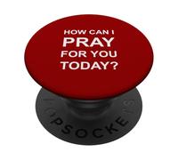 How Can I Pray For You Today PopSockets Adhesive PopGrip