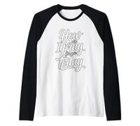 How Can I Pray for You Today Raglan Baseball Tee