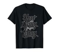 How Can I Pray for You Today Value Graphic T-Shirt, Men, Black, M
