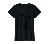 How Can I Pray for You Today Value Graphic T-Shirt, Women, Black, L