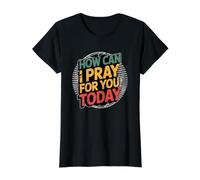 How Can I Pray for You Today Value Graphic T-Shirt, Women, Black, L