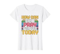 How Can I Pray for You Today Value Graphic T-Shirt, Women, White, M