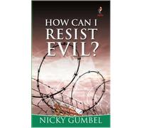 How Can I Resist Evil