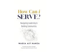 How Can i Serve?: Navigating Leadership and Building Communities