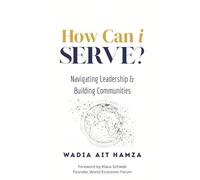 How Can i Serve?: Navigating Leadership and Building Communities