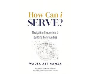 How Can i Serve?: Navigating Leadership and Building Communities