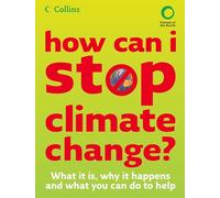 How Can I Stop Climate Change: What is it and how to help