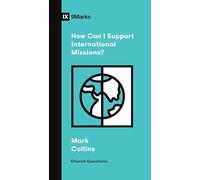 How Can I Support International Missions? (Church Questions)