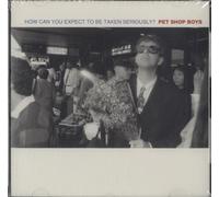 How can you Expect to be Taken Seriously? by Pet Shop Boys (1991-01-30)