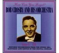 How Can You Forget: Vol.6/1938 by Bob Crosby (2000-06-26)