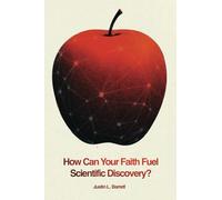 How Can Your Faith Fuel Scientific Discovery?: Questions and Reflections for Becoming an Integrated Scientist